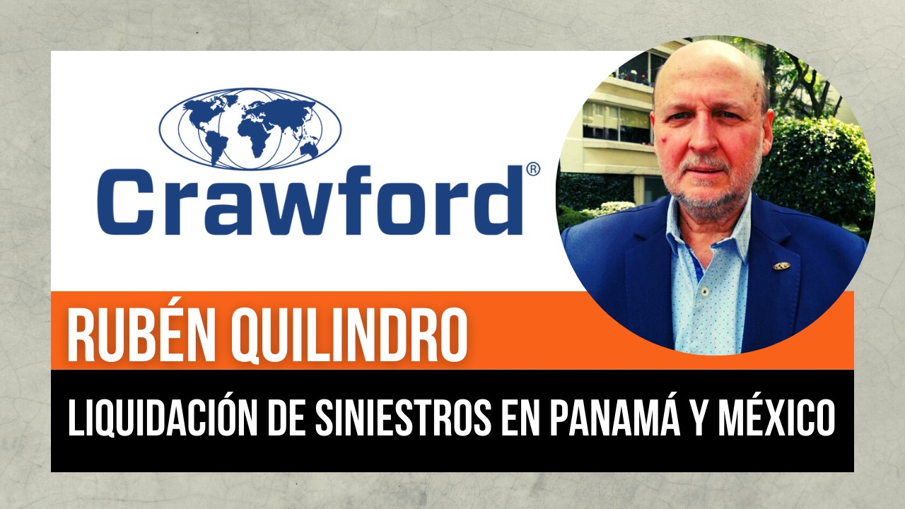 ANÉCDOTAS DE UN LIQUIDADOR: Rubén Quilindro, Country Manager de Crawford&Company, nos contó cómo es liquidar siniestros en otros países del continente, algunas experiencias en particular y también anécdotas.